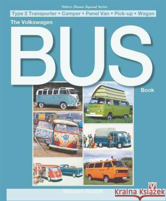 The Volkswagen Bus Book Malcolm Bobbitt 9781845849955