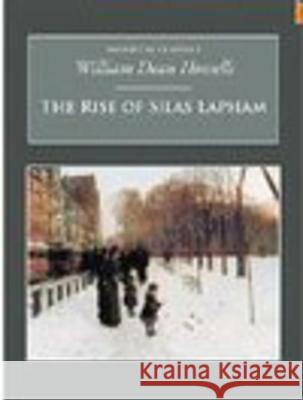 The Rise of Silas Lapham: Nonsuch Classics William Dean Howells 9781845880415