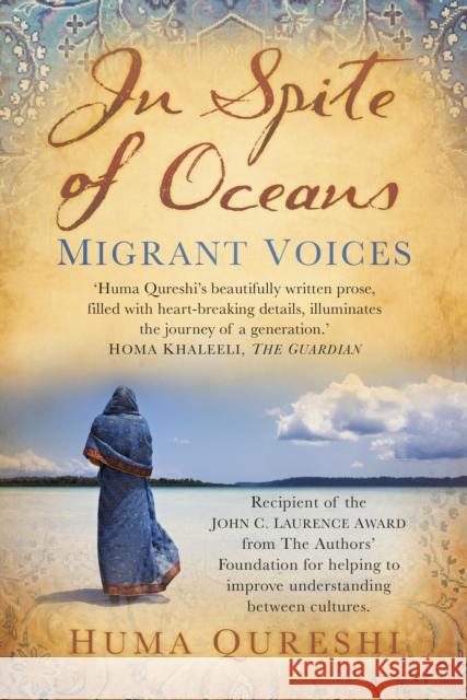 In Spite of Oceans: Migrant Voices Huma Qureshi 9781845888183