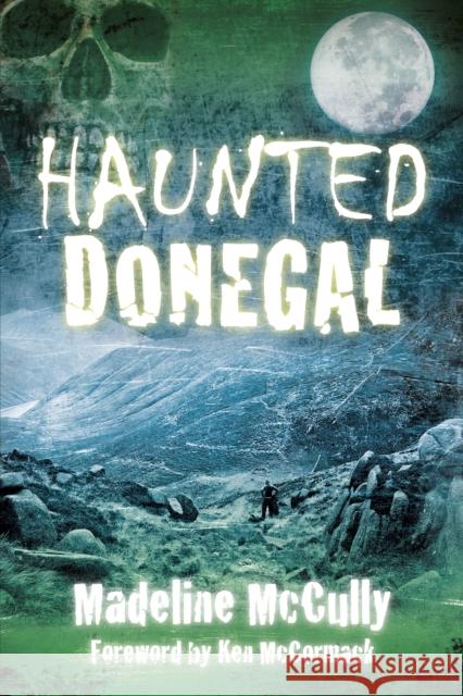 Haunted Donegal Madeline McCully 9781845888978