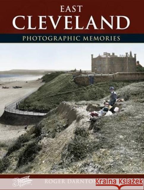 East Cleveland: Photographic Memories Roger Darnton, The Francis Frith Collection 9781845895150