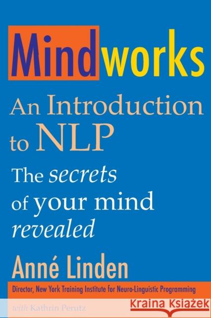 Mindworks: An Introduction to Nlp Linden, Anne 9781845900861