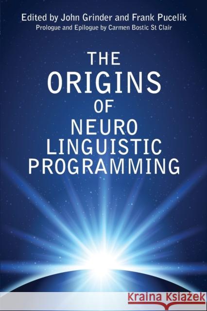 The Origins of Neuro Linguistic Programming Grinder, John 9781845908584 Crown House Publishing