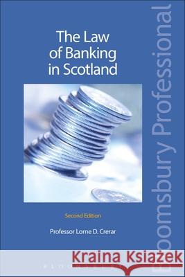 The Law of Banking in Scotland Lorne D. Crerar 9781845921514 Bloomsbury Publishing PLC