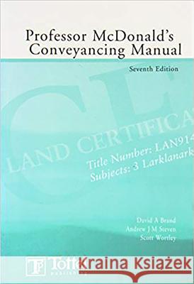 Professor Mcdonald's Conveyancing Manual David Brand, Andrew Steven, Scott Wortley 9781845923600