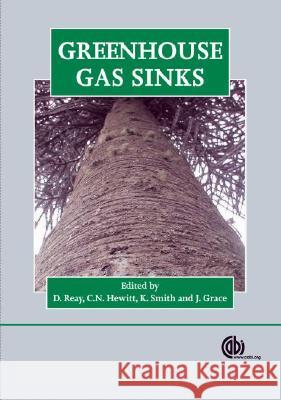 Greenhouse Gas Sinks K. Smith J. Grace N. Hewitt 9781845931896 Oxford University Press, USA