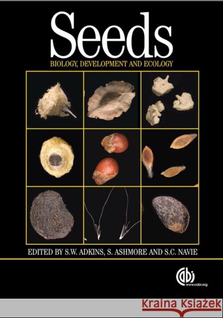 Seeds: Biology, Development and Ecology Navie, S. C. 9781845931971