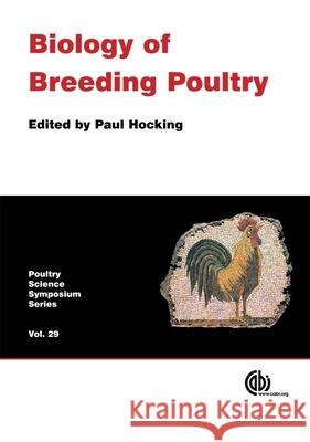 Biology of Breeding Poultry  9781845933753 CABI PUBLISHING