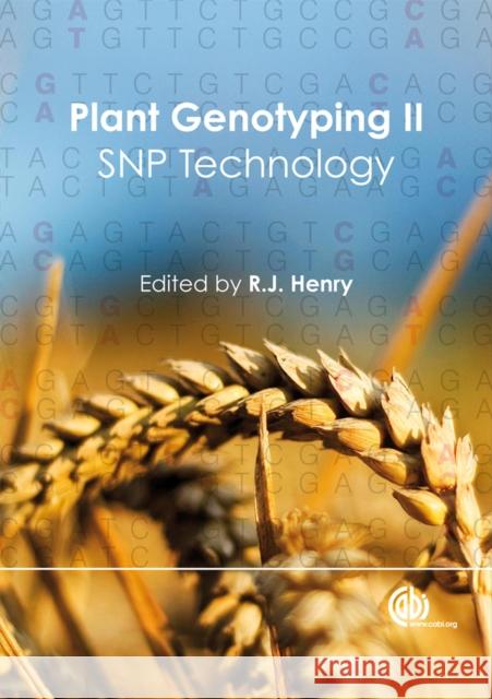 Plant Genotyping II: SNP Technology Henry, Robert 9781845933821 CABI PUBLISHING