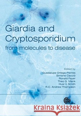 Giardia and Cryptosporidium  9781845933913 CABI PUBLISHING
