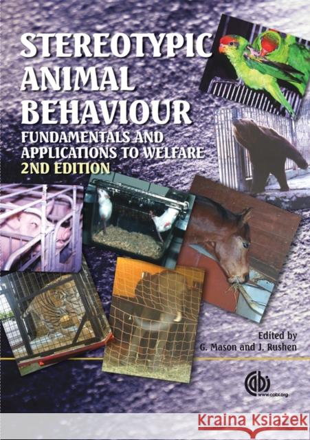 Stereotypic Animal Behaviour: Fundamentals and Applications to Welfare Mason, Georgia 9781845934651 CABI Publishing