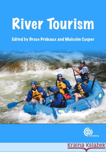 River Tourism B. Prideaux M. Cooper 9781845934682 Oxford University Press, USA