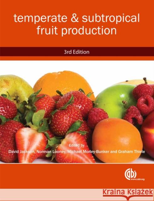 Temperate and Subtropical Fruit Production D I Jackson 9781845935016 0
