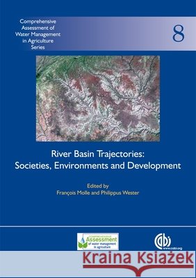 River Basin Trajectories : Societies, Environments and Development  9781845935382 CABI PUBLISHING