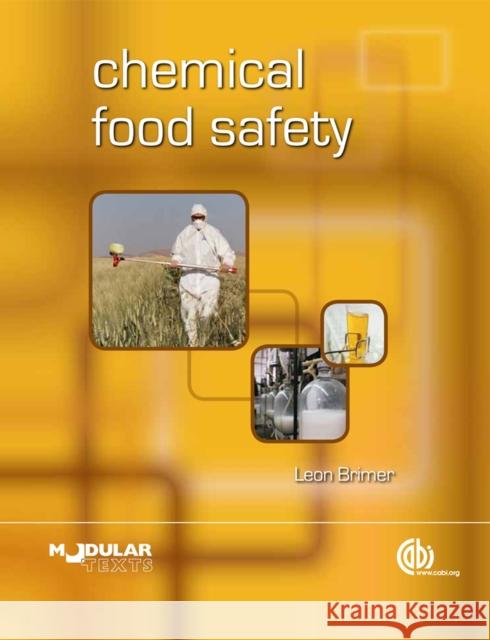 Chemical Food Safety L Brimer 9781845936761 0