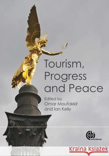 Tourism, Progress and Peace  9781845936778 CABI PUBLISHING