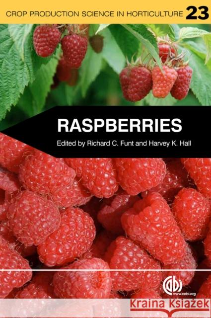 Raspberries R C Funt 9781845937911 CABI Publishing