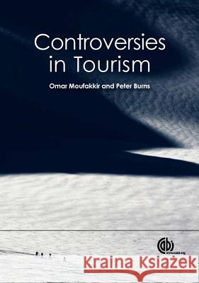 Controversies in Tourism Omar Moufakkir 9781845938130