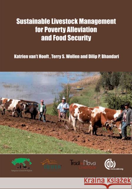 Sustainable Livestock Management for Poverty Alleviation and Food Security Van T'Hooft, Katrien 9781845938277 CABI Publishing