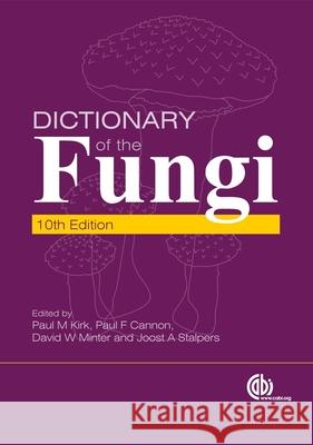 Dictionary of the Fungi  9781845939335 CABI Publishing