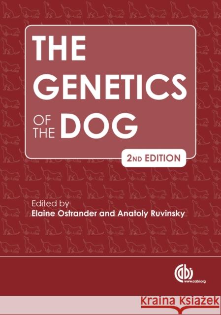 The Genetics of the Dog Ostrander, Elaine A. 9781845939403 CABI Publishing