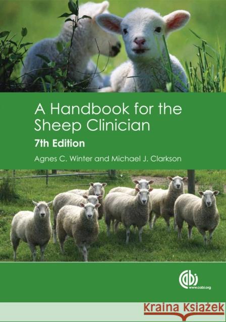 Handbook for the Sheep Clinician Winter, Agnes C. 9781845939731 CABI Publishing
