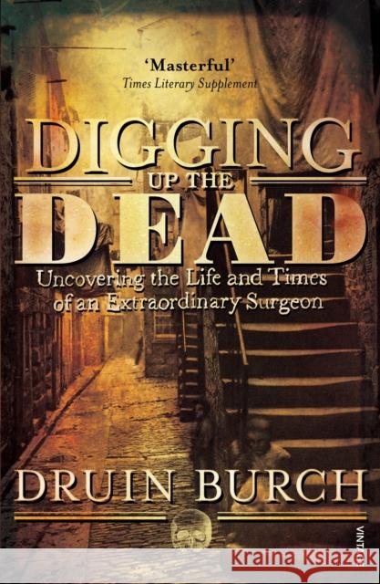 Digging Up the Dead Druin Burch 9781845950132 0