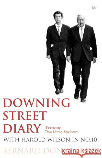 Downing Street Diary Bernard Donoughue 9781845952334 Vintage Publishing