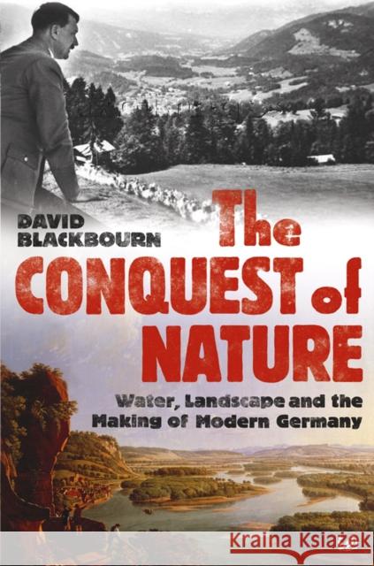 The Conquest Of Nature David Blackbourn 9781845952372