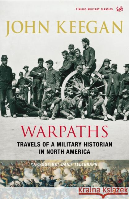 Warpaths John Keegan 9781845952402