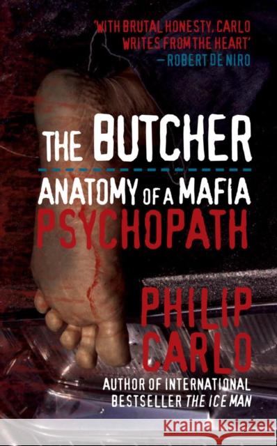 The Butcher: Anatomy of a Mafia Psychopath Philip Carlo 9781845965884 Transworld Publishers Ltd