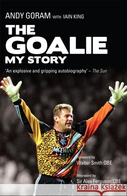 The Goalie : My Story  9781845966003 MAINSTREAM PUBLISHING