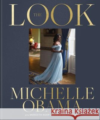 The Look: The No1 New York Times bestseller Michelle Obama 9781846016516