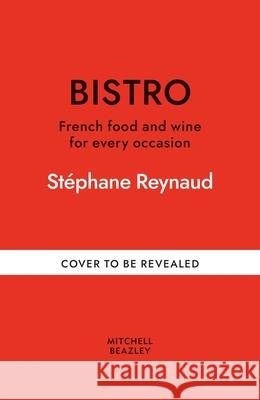 Bistrotier Stephane Reynaud 9781846016905 Octopus