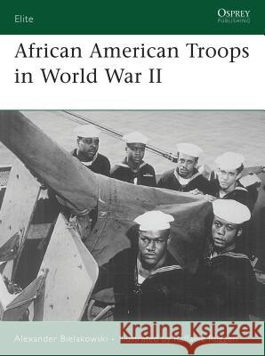 African American Troops in World War II Raffaele Ruggeri 9781846030727