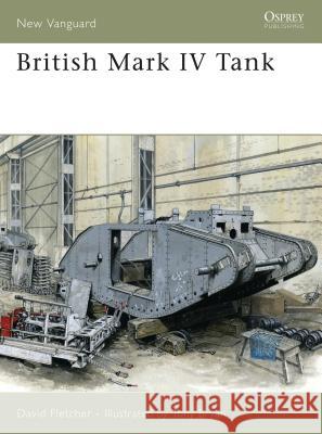 British Mark IV Tank David Fletcher Tony Bryan 9781846030826