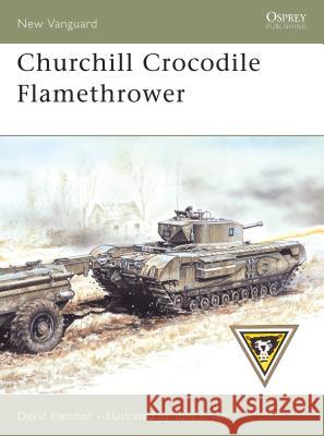 Churchill Crocodile Flamethrower David Fletcher Tony Bryan 9781846030833