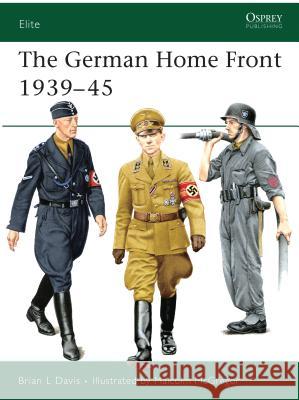 The German Home Front 1939-45 Brian Davis Malcolm McGregor 9781846031854