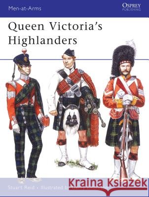 Queen Victoria's Highlanders Stuart Reid Gerry Embleton 9781846032233