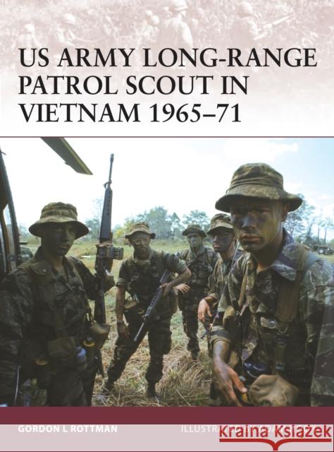 US Army Long-Range Patrol Scout in Vietnam 1965-71 Rottman, Gordon L. 9781846032509 0