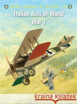 Italian Aces of World War 1 Paolo Varriale Harry Dempsey 9781846034268 Osprey Publishing (UK)