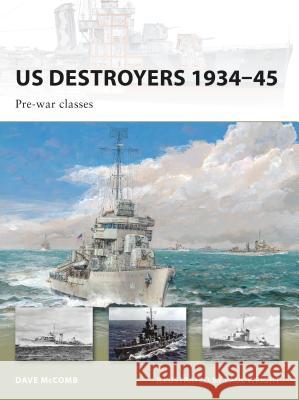 US Destroyers 1934-45: Pre-War Classes McComb, Dave 9781846034435