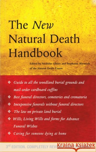 The New Natural Death Handbook Nicholas Albery Stephanie Wienrich 9781846042003 EBURY PRESS