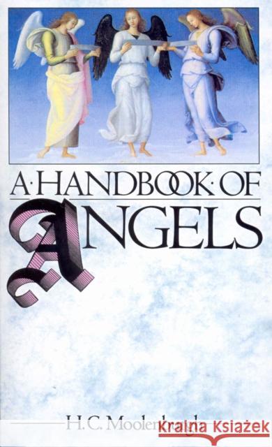 A Handbook Of Angels H. C. Moolenburgh 9781846042027 Ebury Publishing