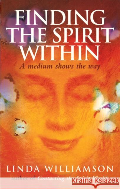 Finding The Spirit Within Linda Williamson 9781846042034