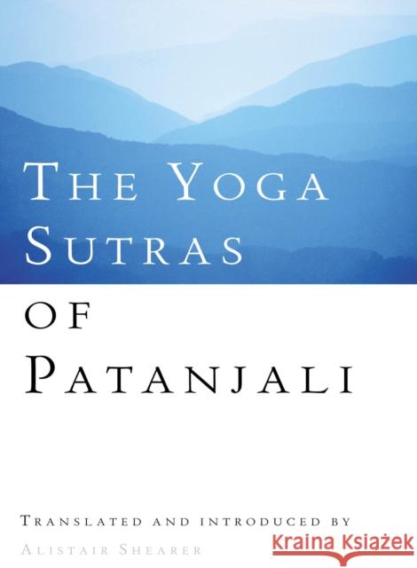 The Yoga Sutras Of Patanjali Alistair Shearer 9781846042836