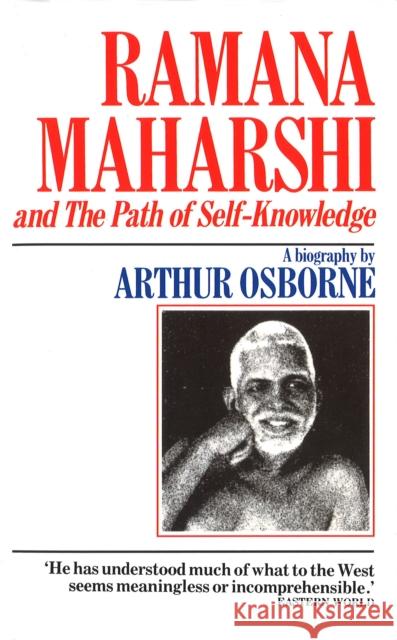 Ramana Maharshi And The Path Of Self Knowledge  Osborne, Arthur 9781846044083