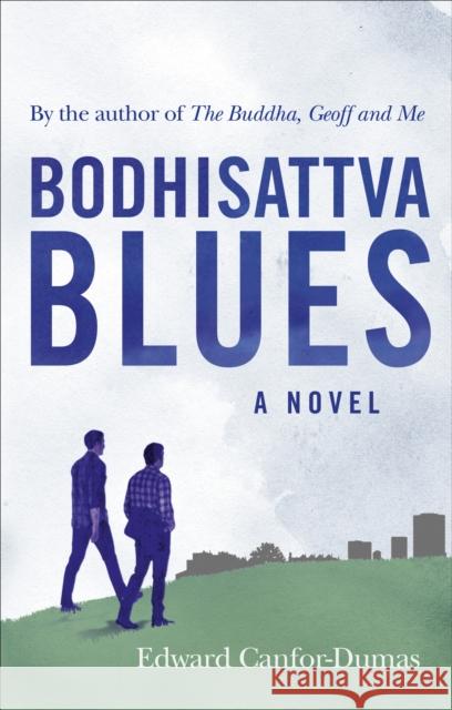 Bodhisattva Blues Edward Canfor-Dumas 9781846044298