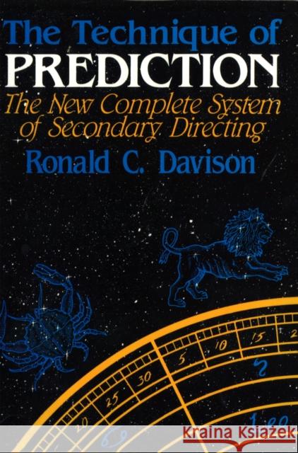 Technique Of Prediction Ronald C. Davison 9781846044502 Ebury Publishing