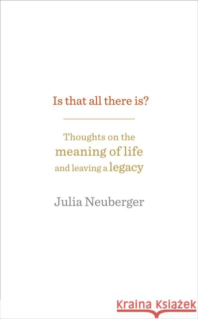 Is That All There Is? Julia Neuberger 9781846046070